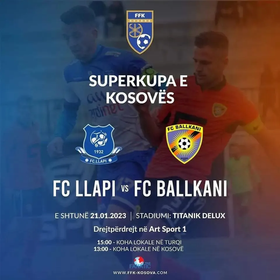 Kosova Süper Kupa finalinde, KF Llapi ve FC Ballkani Titanic Deluxe Belek sahasında karşı karşıya geldi